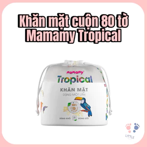 Khăn Vải Khô Đa Năng Mamamy Tropical 80 Tờ – Khăn Vải Cuộn Dùng 1 Lần Cho Bé