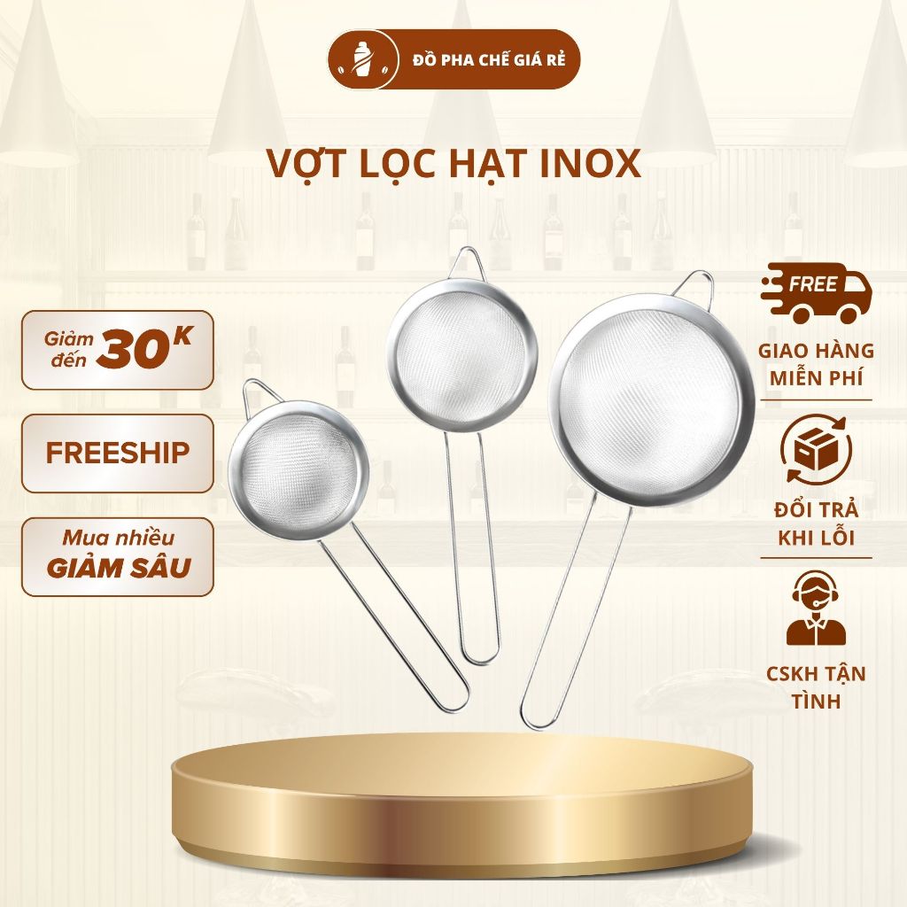 Vợt lọc hạt, lọc trà, rây lọc trái cây, rây bột, lọc thức ăn bằng inox cao cấp đủ size siêu tiện dụng