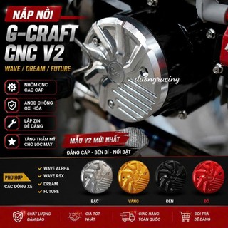 Nắp Nồi G-Craft CNC V2 Cho Wave Dream Future | Nhôm CNC Cao Cấp Đẹp Bền Dễ Lắp