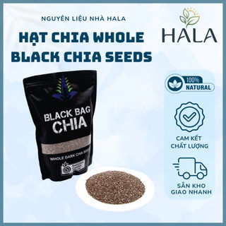 Hạt Chia Úc Black Bag Chia, Túi Đen 500gr, Hạt Chia Whole Black Chia Seeds Hữu Cơ Dành Cho Ăn Kiêng - HALA