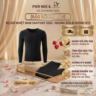 Bộ Giữ Nhiệt Nam Nhung Sữa Santony 3553 - Dòng "Ôm Ấp" Quyện Hương N°5 Đẳng Cấp