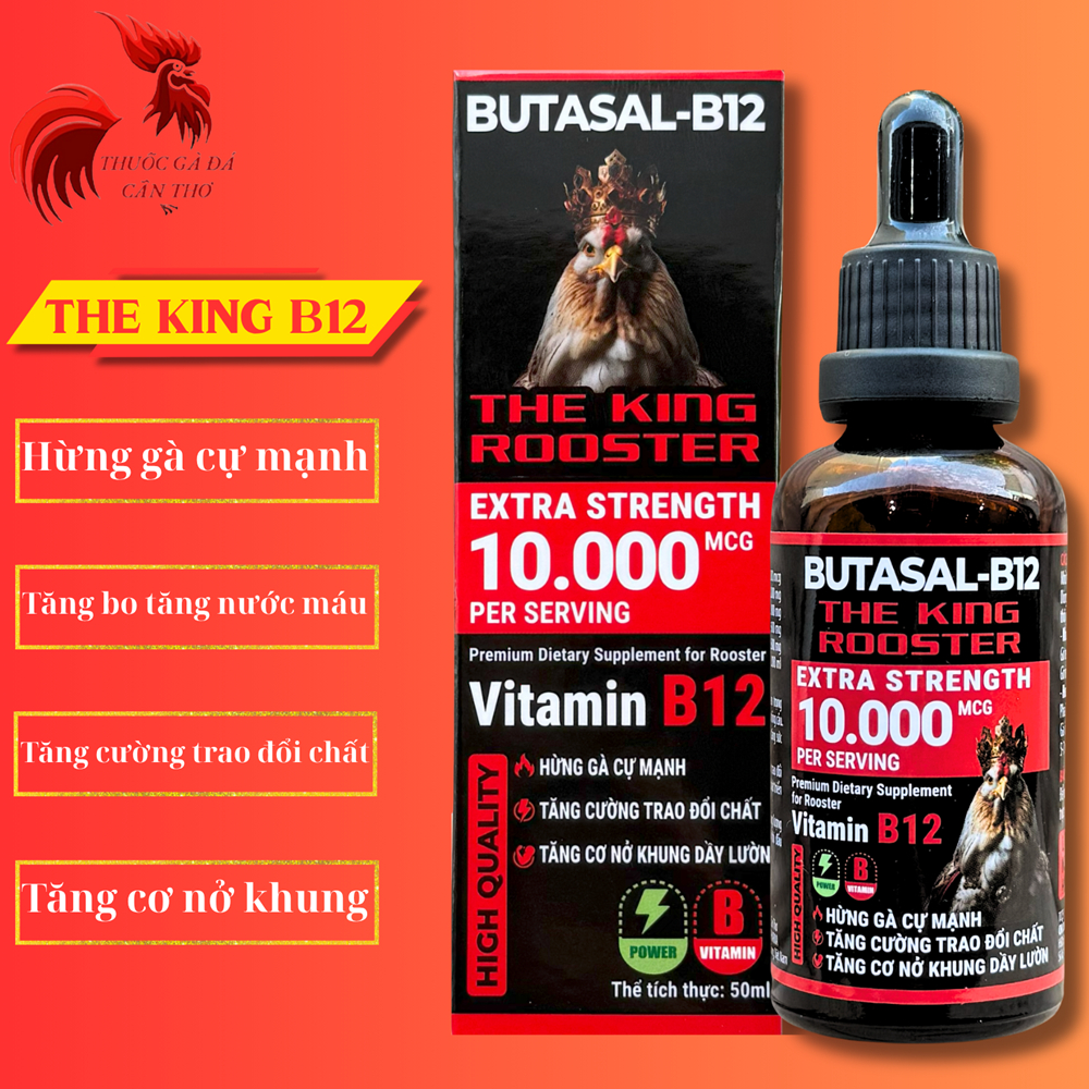 Butasal-B12 10.000 The King Rooster - Hừng gà, tăng bo, mau tới pin.