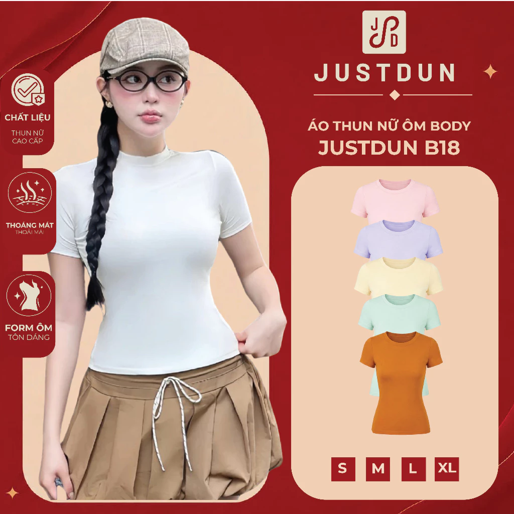 Áo Thun Nữ Ôm Body JUSTDUN B18 Cổ Tròn Tay Ngắn, Cotton Mịn Co Giãn 4 Chiều, Mềm Mại Thoáng Khí — thời trang couple Việt Nam