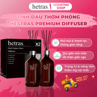 (Hỏa tốc HCM) Tinh Dầu Thơm Phòng Khuếch Tán Hetras Premium Diffuser 500ml, Tinh Dầu Hương Nước Hoa