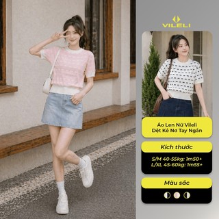 Áo Len Nữ Vileli Dệt Kẻ Nơ Tay Ngắn Cổ Tròn Dáng Basic Trẻ Trung Dễ Phối Đồ VL2610