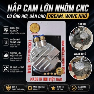 Nắp cam CNC 3D có ống thông hơi gắn Wave / Dream (có đầu cos) nắp lớn