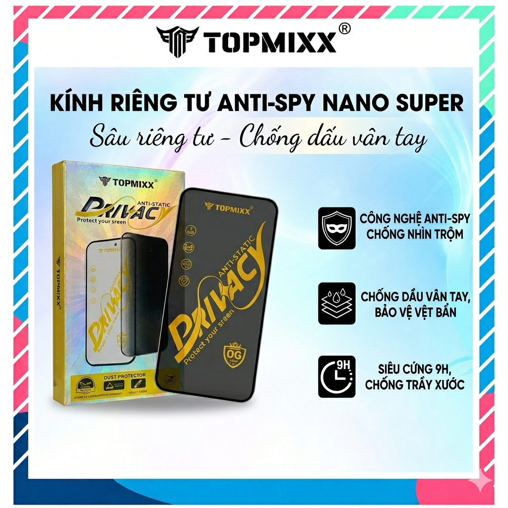 Kính Cường Lực IPhone Chống Nhìn Trộm TOPMIXX Privacy OG - Chống Tĩnh Điện, Chống Vân Tay Cao Cấp