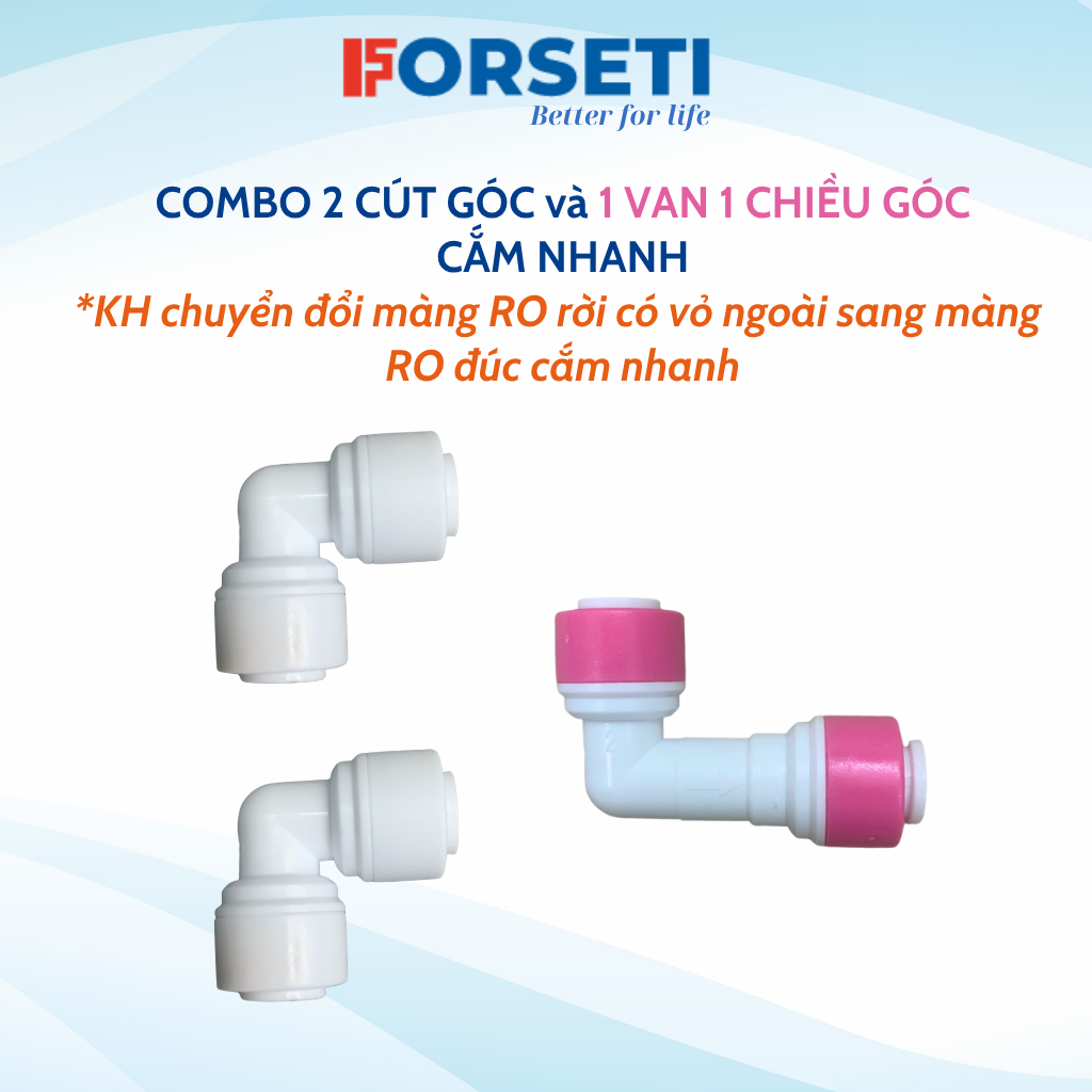 Combo Cút Chuyển Đổi Màng RO FORSETI Gồm 2 Cút Góc Và 1 Van 1 Chiều Góc Cắm Nhanh