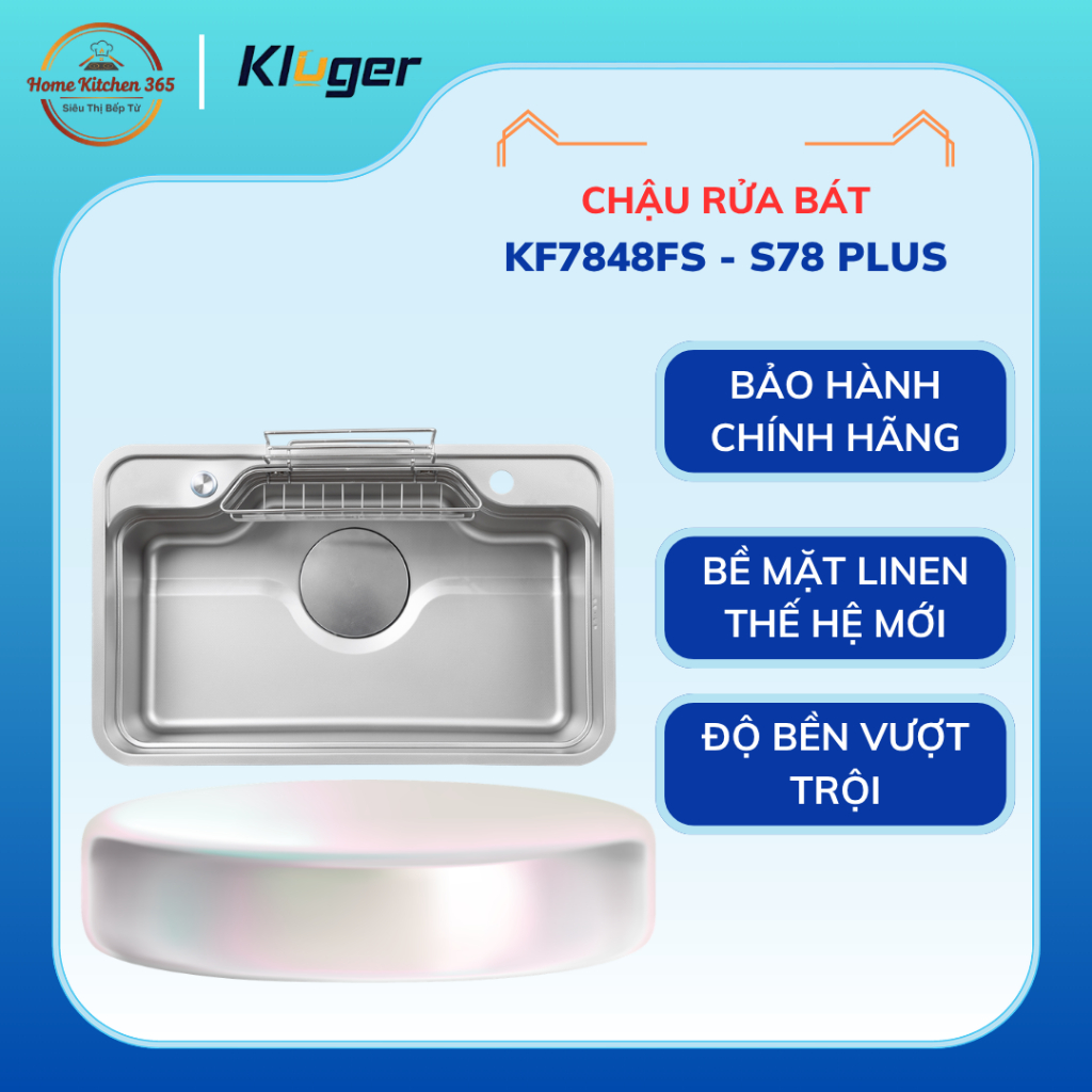 [TẶNG VÒI] Chậu rửa bát Kluger KF7848FS - S78 Plus Thiết Kế Tinh Tế, Tiện Ích Cho Mọi Nhà