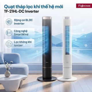 Quạt tháp thông minh lọc không khí Fujihome SmartWind TF-21HL-DC - Inverter, Lọc không khí