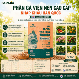 Phân Gà Viên Nén FARMIX 1KG Hàn Quốc - Phân Hữu Cơ Tan Chậm Cho Rau Màu, Hoa Kiểng