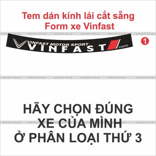 Tem dán kính trang trí cắt chuẩn theo form Xe Vinfast VF3, VF5, VF6, VF7, VF8, VF9, E34, Limo Green, MPV7