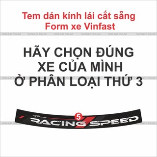 Tem dán kính trang trí cắt chuẩn theo form Xe Vinfast VF3, VF5, VF6, VF7, VF8, VF9, E34, Limo Green, MPV7