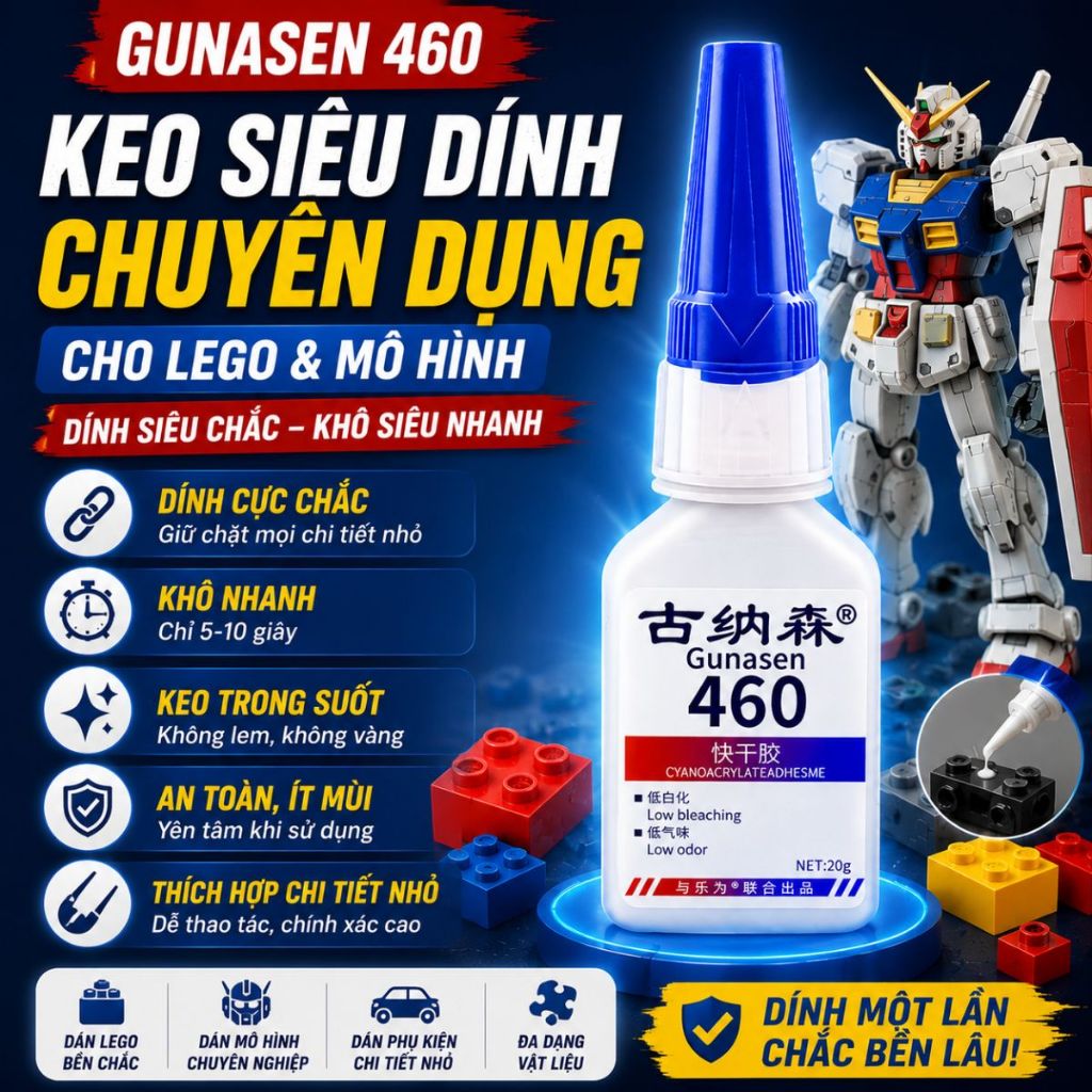 Keo dán mô hình Gunasen 460 siêu chắc dán mô hình lego chi tiết nhỏ 20g