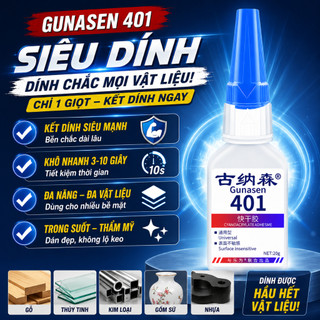 Keo Dán Đa Năng GUNASEN 401  Siêu Dính Dán Gỗ Thủy Tinh Kim Loại Gốm Sứ Cực Mạnh