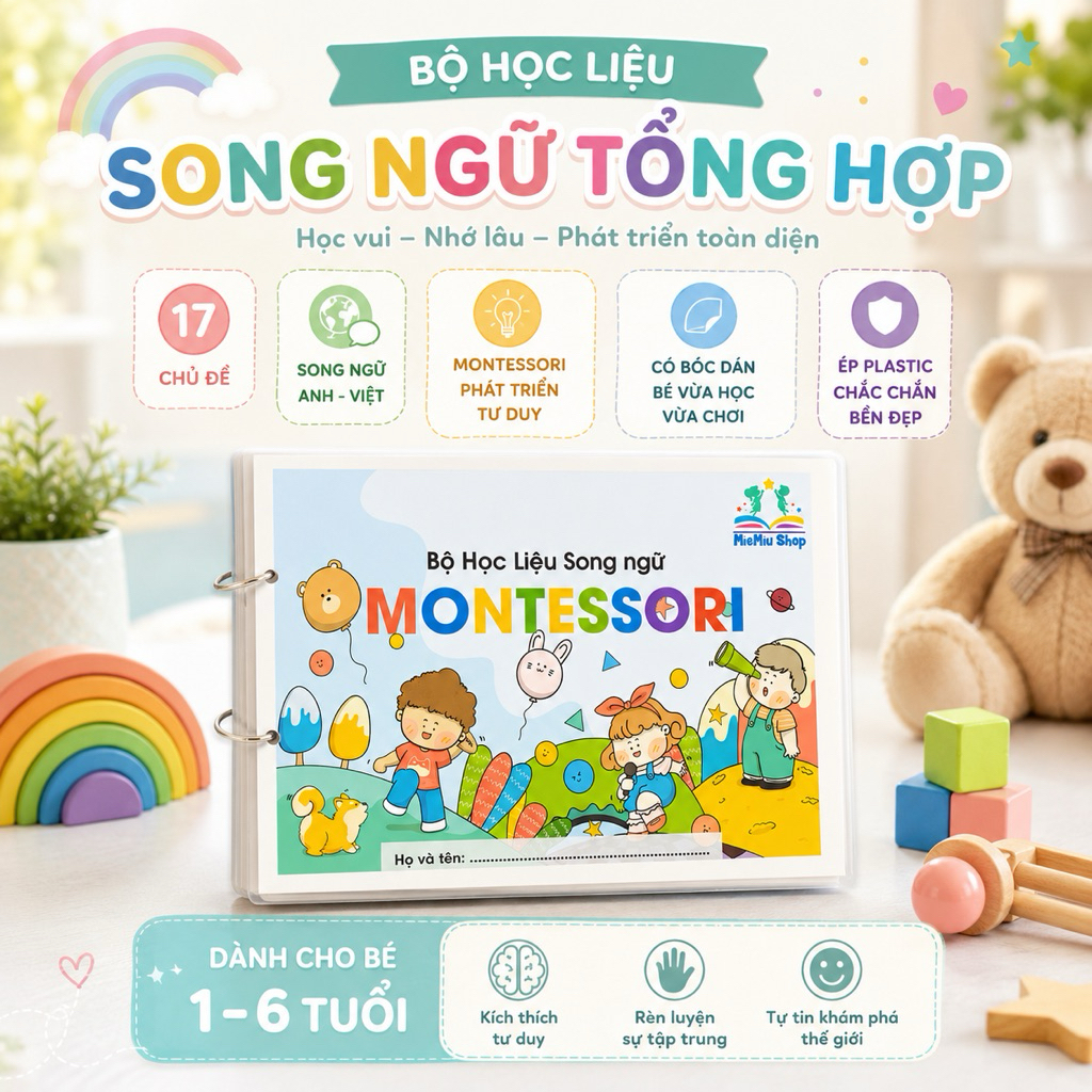 Bộ Học Liệu Montessori bóc dán - Song Ngữ Anh Việt, Phát Triển Tư Duy Cho Bé 1-6 Tuổi