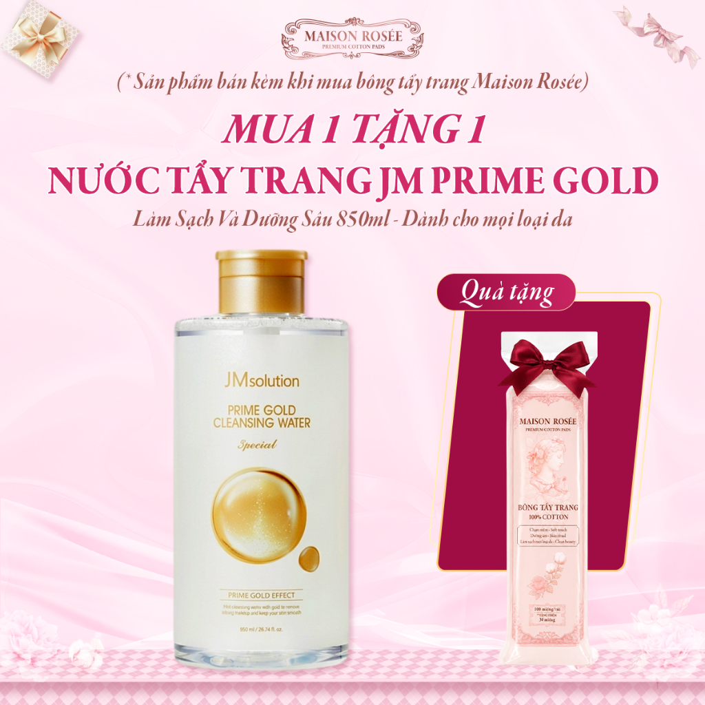 Bông Tẩy Trang Maison Rosée + Nước Tẩy Trang JM SOLUTION PRIME GOLD Làm sạch và Dưỡng sâu - 850ml
