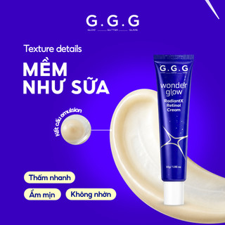 [G.G.G x KOL] Kem Dưỡng Retinol 0.5% G.G.G - Mờ Nếp Nhăn, Dưỡng Trắng Sáng & Làm Đều Màu Da Wonder RadiantX Retinol 30gr