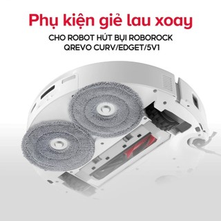 [ROBOROCK] (4 CHIẾC) Phụ kiện giẻ lau xoay cho Robot hút bụi Roborock Qrevo EdgeT/Qrevo Curv 2 Pro/Qrevo Curv/Edge 2