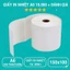Giấy In Nhiệt 100x150mm Khổ A6 Cuộn 350 Tem Sẵn Lớp Dán Giấy In Đơn hàng 150X100 100*150 A6 Giấy nhiệt