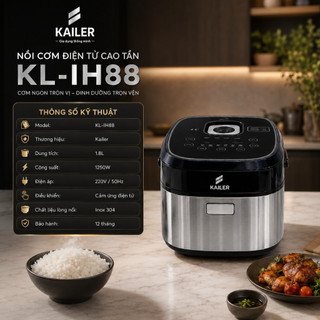 NỒI CƠM ĐIỆN TỬ CAO TẦN KAILER KL-IH88 1,8l Lòng Inox 304 – Nấu Cơm Ngon Chuẩn Nhà Hàng
