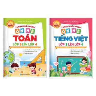 Sách [Lớp 3 lên lớp 4] Sách Cùng Em Bồi Dưỡng Ôn Hè Toán Tiếng Việt Từ Lớp 3 lên lớp 4 - Bộ Kết Nối