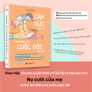 Combo 2 Cuốn: Giải Mã Mọi Hành Vi Của Trẻ & Cảm Xúc Của Mẹ Ảnh Hưởng Tới Cuộc Đời Của Con