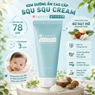 Kem dưỡng ẩm hữu cơ cao cấp SQUSQU Organic Ground - an toàn cho làn da bé
