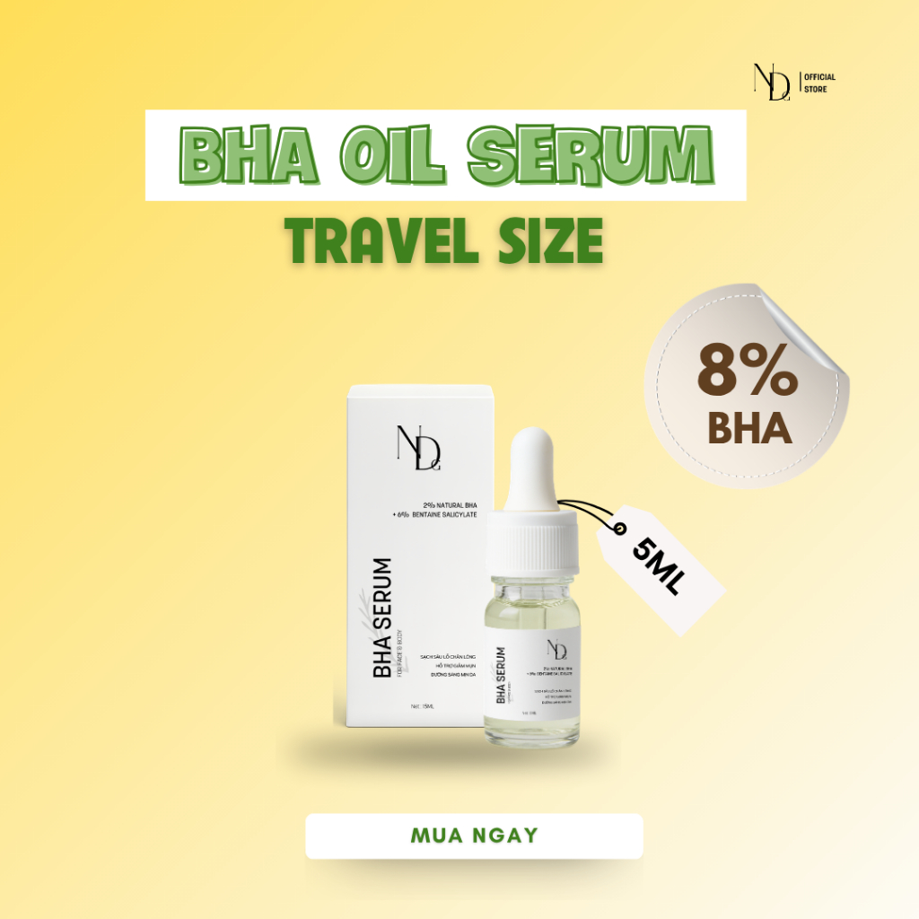 BHA ND tẩy tế bào chết hóa học, hỗ trợ giảm mụn Face & Body,... - BHA Serum 8% 5ml