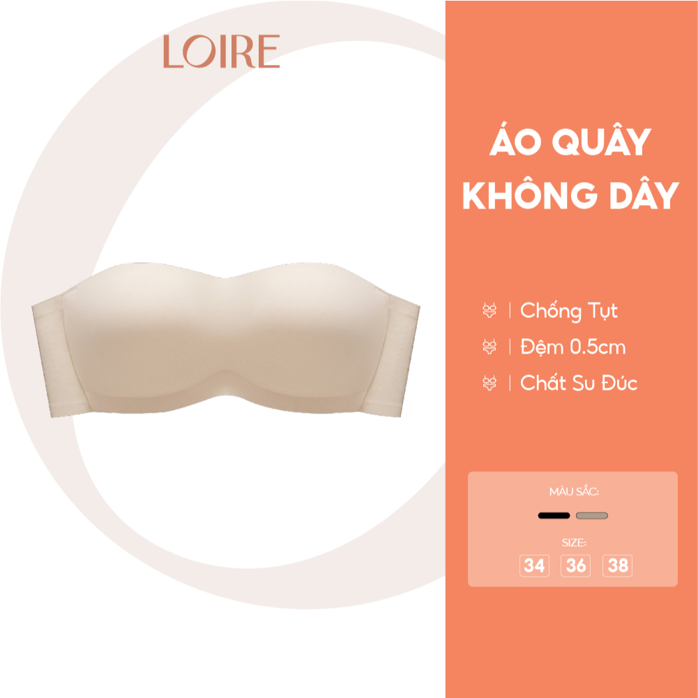[SIÊU BÁM CHẮC]Áo Quây Chống Tụt BRQ199 Không Viền Đệm 0.5cm Mặc Đi Biển/Đi TiệcLoirechic