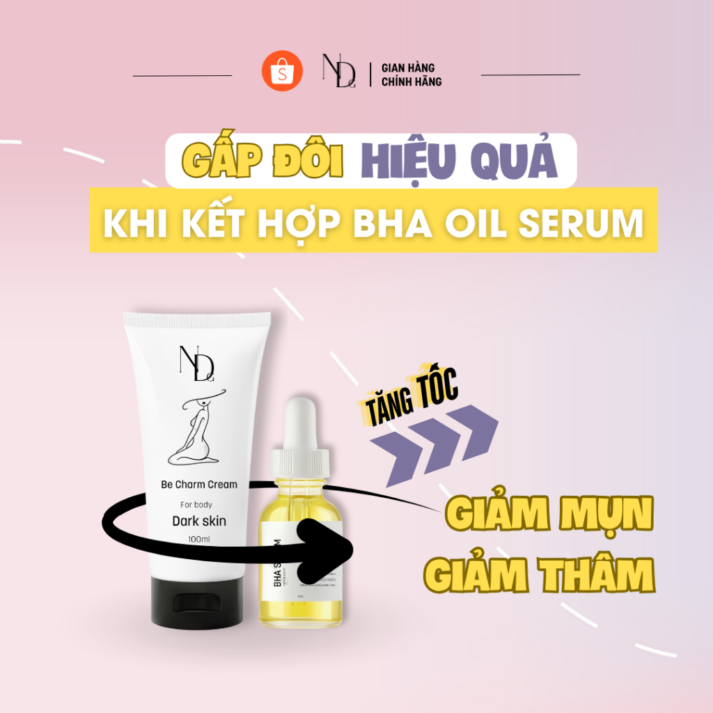 COMBO Cải Thiện Thâm Body và mụn lưng Be Charm Cream và  Bha Serum 8% ND