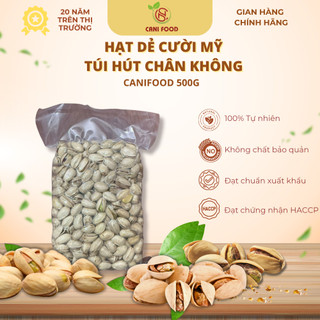 Hạt Dẻ Cười Mỹ 500g Canifood Túi Hút Chân Không Giòn Ngon Giàu Dinh Dưỡng Đã Được Kiểm Nghiệm An Toàn