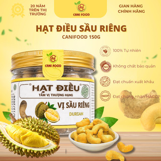 Hạt Điều Vị Sầu Riêng Canifood 150g Béo Bùi Thơm Ngậy Ăn Là Ghiền Đã Được Kiểm Nghiệm An Toàn Chứng Nhận