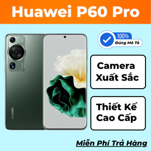 Điện Thoại Huawei P60 PRO [Full Google Ngân Hàng Tiếng Việt] Màn Hình LTPO Oled 120Hz
