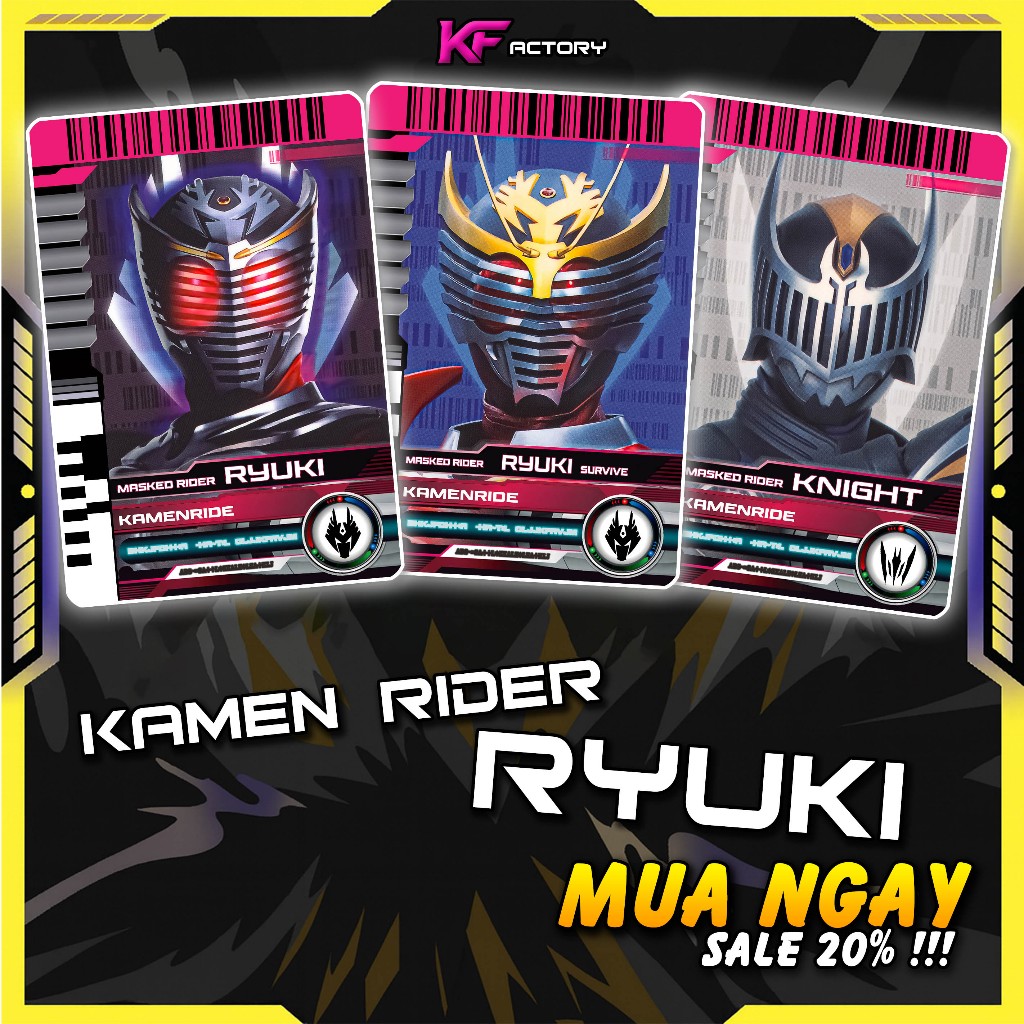 [K-FACTORY] CARD Kamen Rider RYUKI - CARD chuẩn màu, in nét, không phai ...