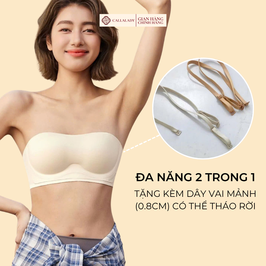 Áo ngực không dây chống tuột Callalady nâng ngực to, không gọng,chống xệ chất đúc su thông thoáng không lộ viền AN09