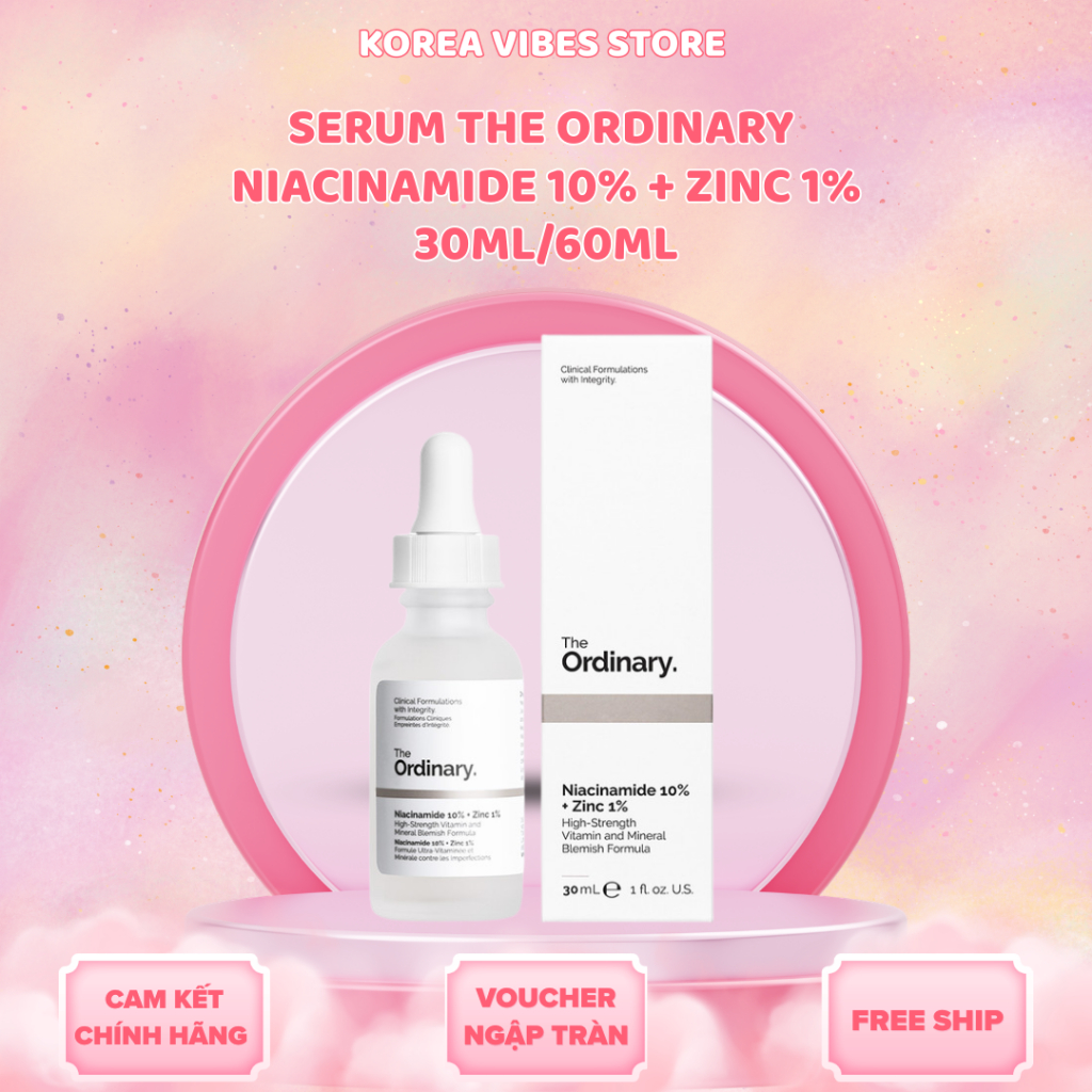 Serum The Ordinary Niacinamide 10% + Zinc 1% 30ml/60ml – Kiểm Soát Dầu Nhờn, Hỗ Trợ Giảm Mụn, Làm Sáng Da [MP6,7]