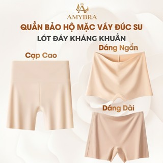 [Hàng Mới Về] Quần Bảo Hộ Đúc Su Mềm Mịn Không Lộ Viền, Quần Lót Đùi Ôm Dáng Quyến Rũ AMYBRA