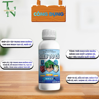 Siêu To Củ TN - 500ml - tăng kích thước và trọng lượng, tạo củ chắc và đẹp, cải thiện chất lượng