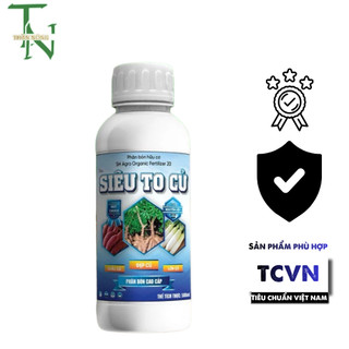 Siêu To Củ TN - 500ml - tăng kích thước và trọng lượng, tạo củ chắc và đẹp, cải thiện chất lượng