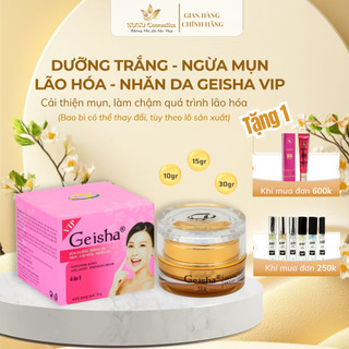 Kem Dưỡng trắng, Ngừa mụn, Ngừa lão hóa da Vip Geisha