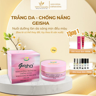 Kem Dưỡng trắng da, Chống nắng Geisha 15 gram