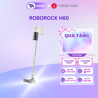[ROBOROCK] Roborock H60 máy hút bụi cầm tay không dây cao cấp - Bộ lọc 5 lớp - Bh 2 năm