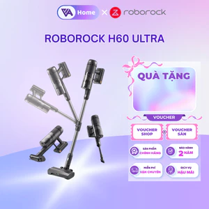 Roborock H60 Ultra máy hút bụi cầm tay không dây cao cấp - Thân máy uốn 90 độ - Bh 2 năm