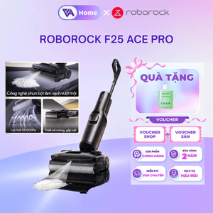 Roborock F25 Ace/F25 Ace Pro máy hút bụi lau nhà tạo bọt - Lực hút 25.000pa - Bh 2 năm