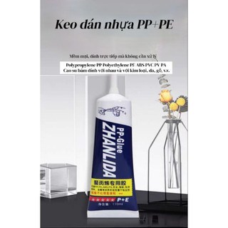 Keo Dán Nhựa PP-Glue-Zhanlida Chủ yếu sử dụng cho nhựa PP, PE, ABS, PVC...Tuýp 110ml