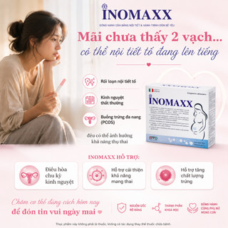 [CHÍNH HÃNG] Bổ Trứng Cân Bằng Nội Tiết Tố INOMAXX Đại Phú An Tăng Khả Năng Thụ Thai Giảm Buồng Trứng Đa Nang - 20 GÓI