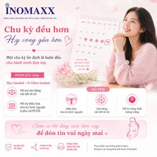 [CHÍNH HÃNG] Bổ Trứng Cân Bằng Nội Tiết Tố INOMAXX Đại Phú An Tăng Khả Năng Thụ Thai Giảm Buồng Trứng Đa Nang - 20 GÓI