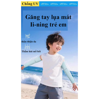 Găng Tay Chống Nắng Trẻ Em Li-ning Lụa Lạnh Mỏng Co Giãn Thoáng Khí Hở Ngón,Thời Trang Mùa Hè Cho Trẻ Em