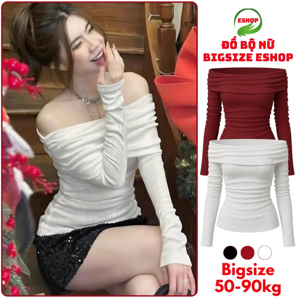 Áo Thun Nữ Tay Dài Trễ Vai Bigsize ESHOP Áo Phong Kiểu Thiết Kế Thời Trang Đẹp Ôm Dễ Thương MS021 Sang Chảnh Thun Tăm
